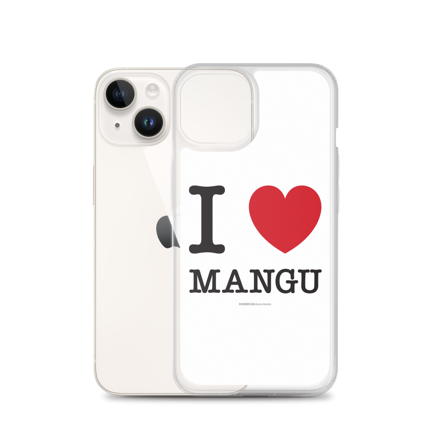 I Love Mangu iPhone Case - 2020 - DominicanGirlfriend.com - Frases Dominicanas - República Dominicana Lifestyle Graphic T-Shirts Streetwear & Accessories - New York - Bronx - Washington Heights - Miami - Florida - Boca Chica - USA - Dominican Clothing