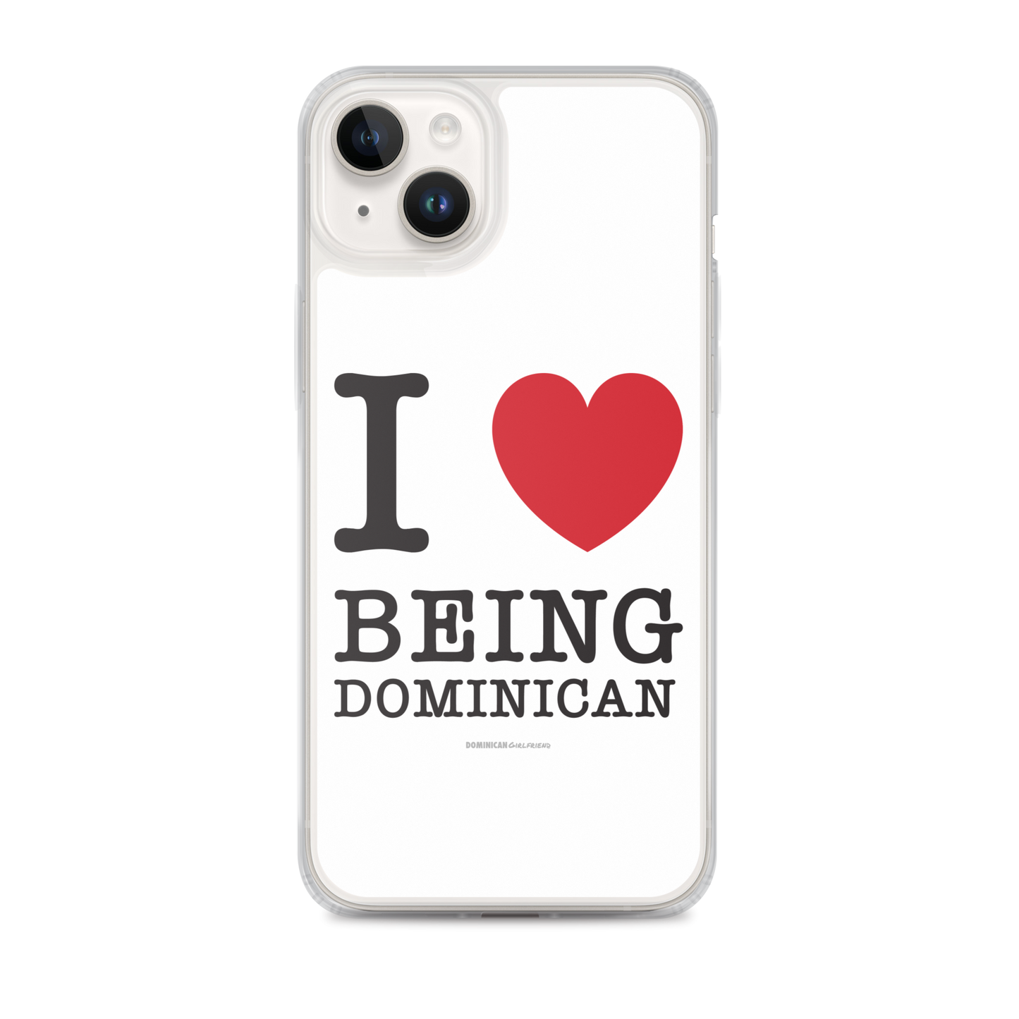 I Love Being Dominican iPhone Case