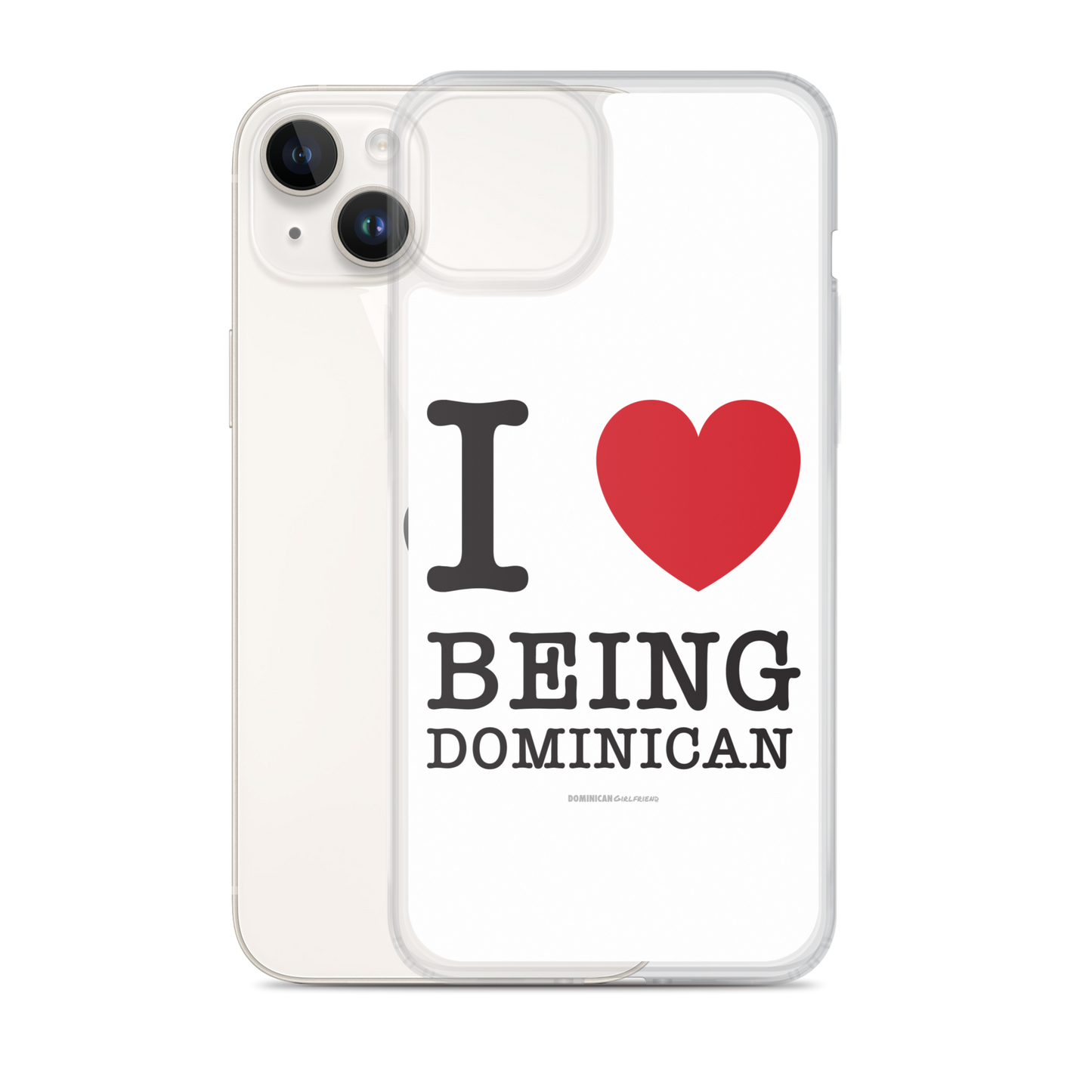 I Love Being Dominican iPhone Case