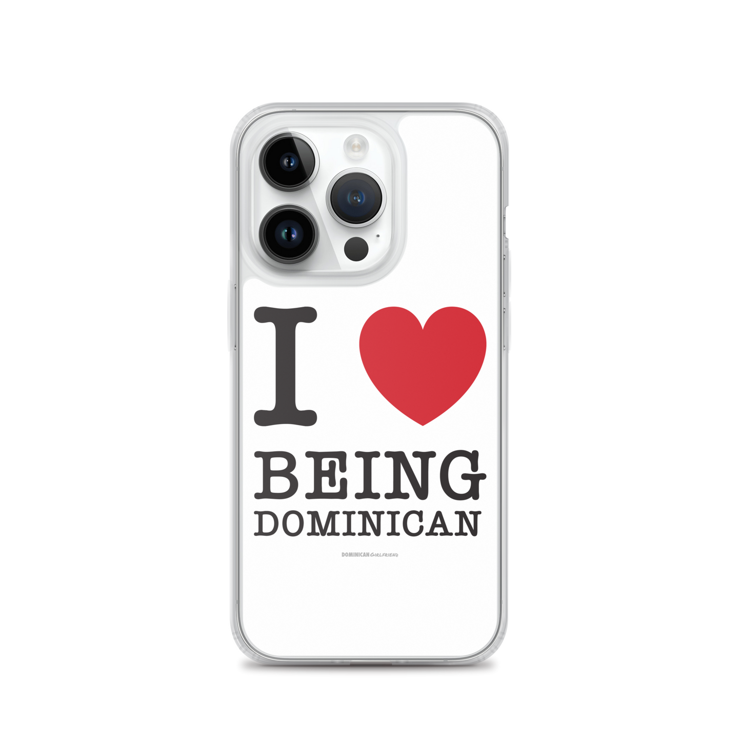 I Love Being Dominican iPhone Case