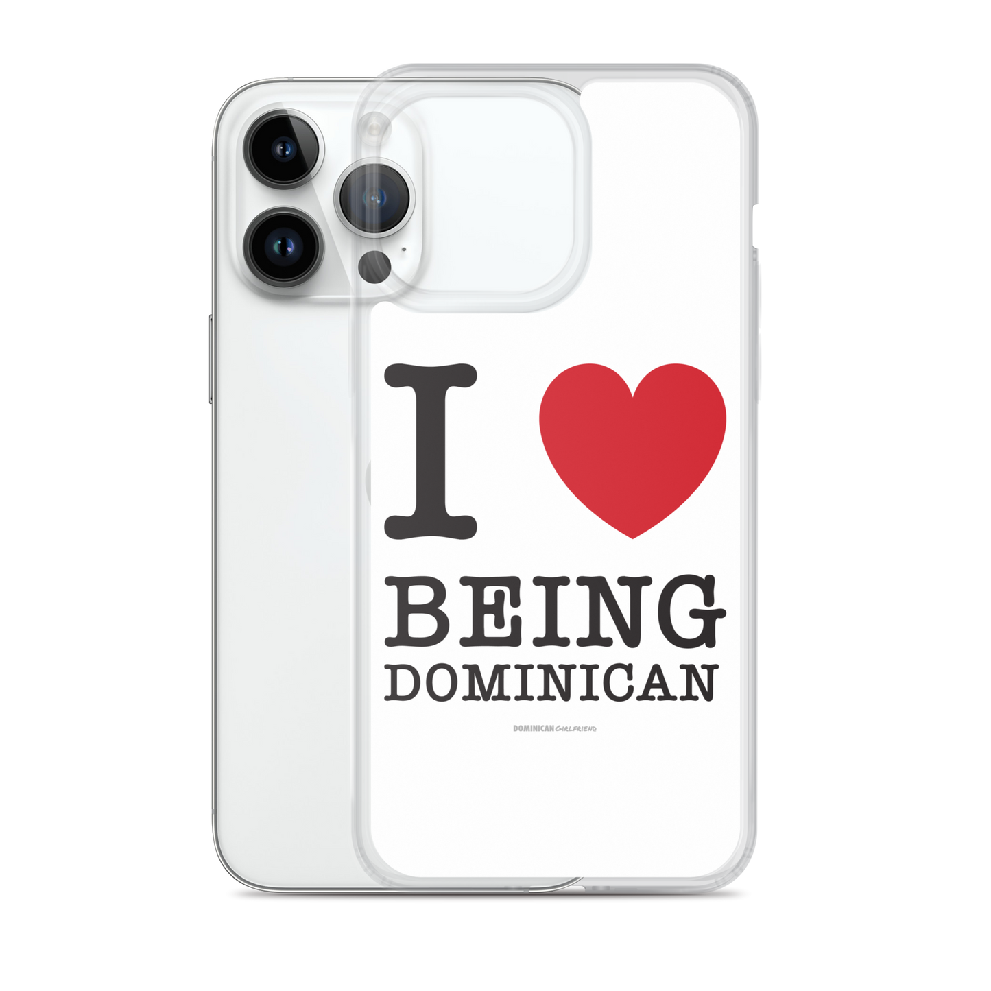 I Love Being Dominican iPhone Case