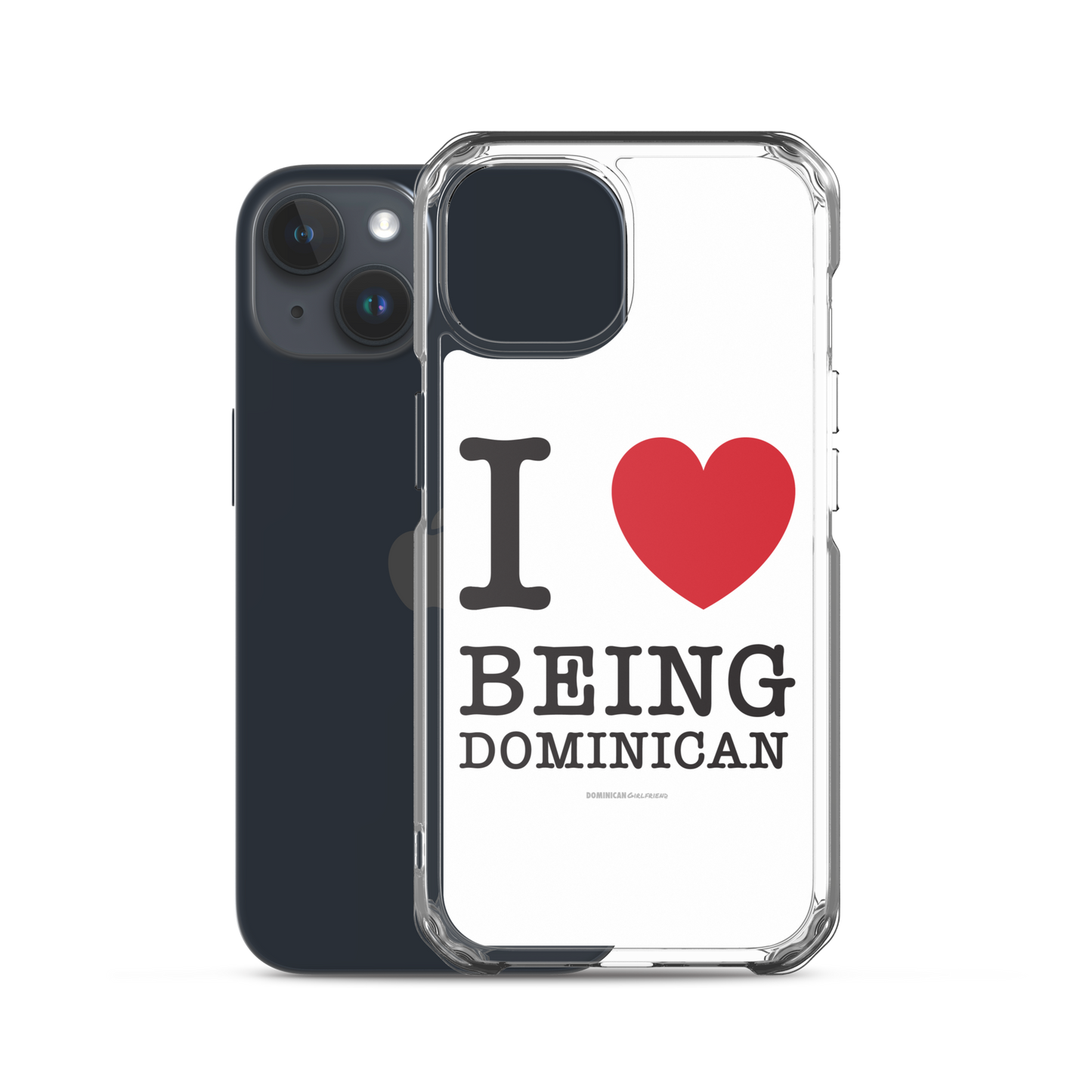 I Love Being Dominican iPhone Case