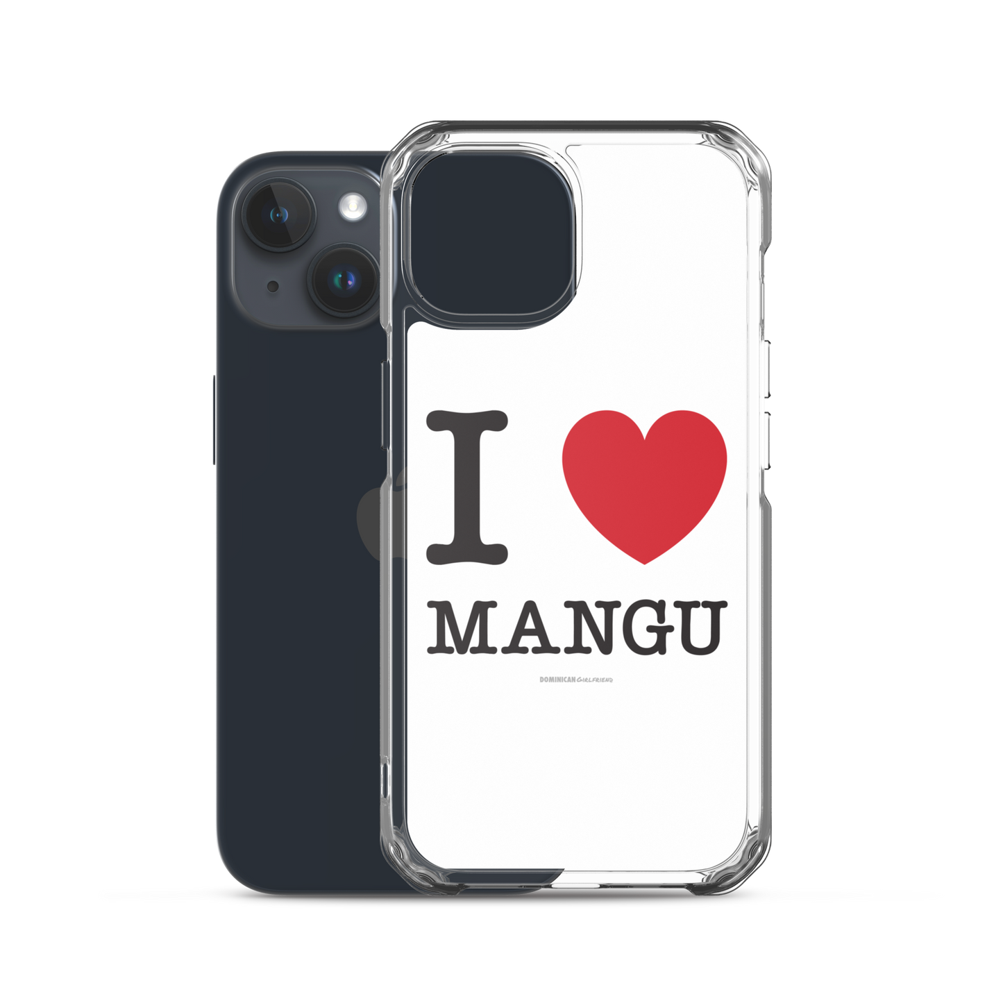 I Love Mangu iPhone Case - 2020 - DominicanGirlfriend.com - Frases Dominicanas - República Dominicana Lifestyle Graphic T-Shirts Streetwear & Accessories - New York - Bronx - Washington Heights - Miami - Florida - Boca Chica - USA - Dominican Clothing