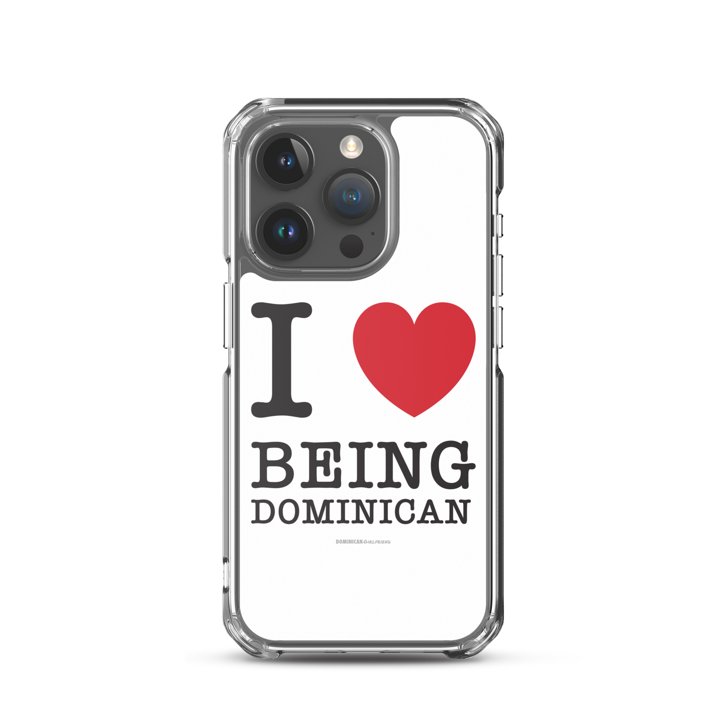 I Love Being Dominican iPhone Case