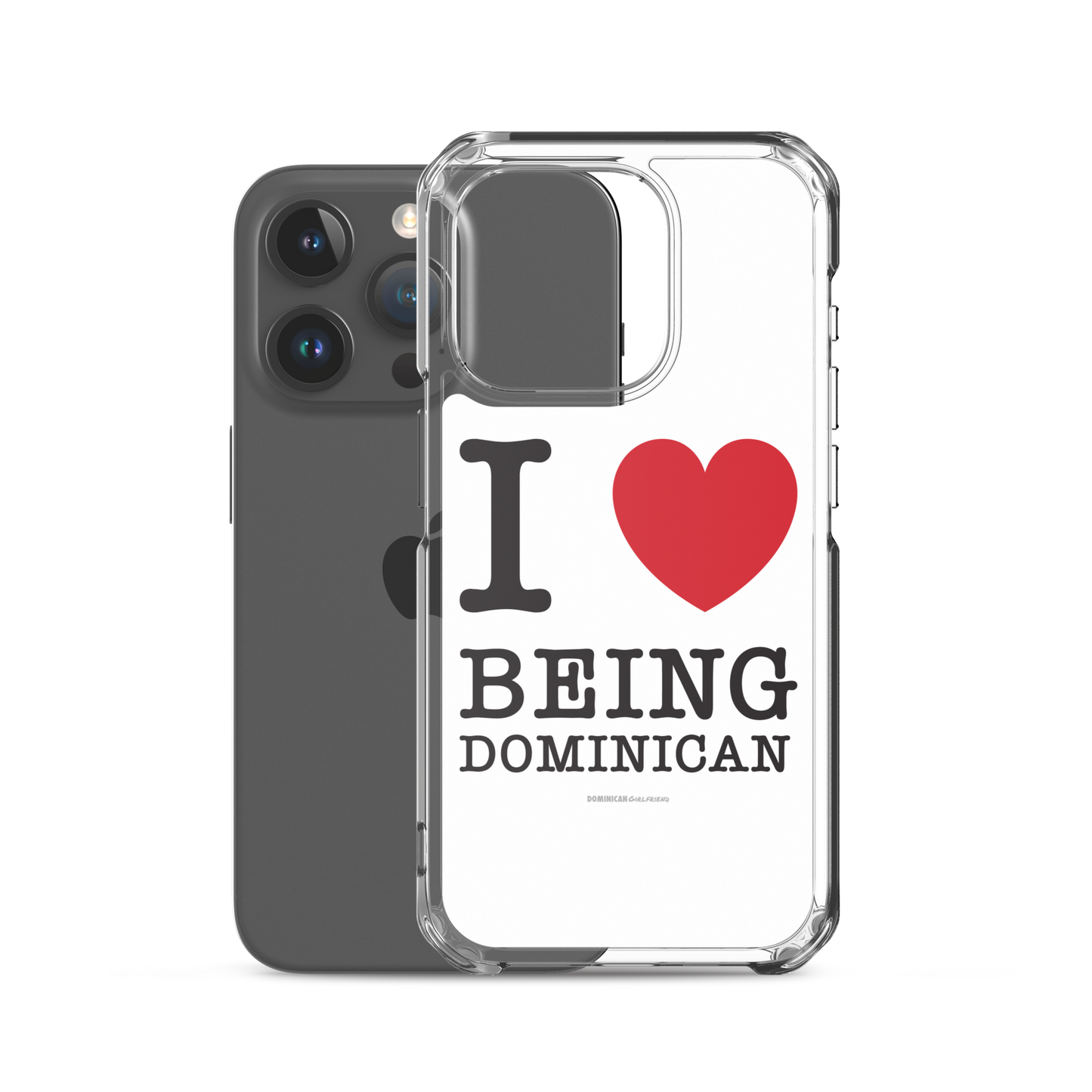 I Love Being Dominican iPhone Case
