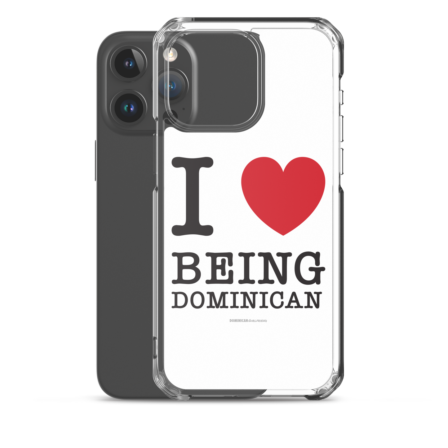 I Love Being Dominican iPhone Case