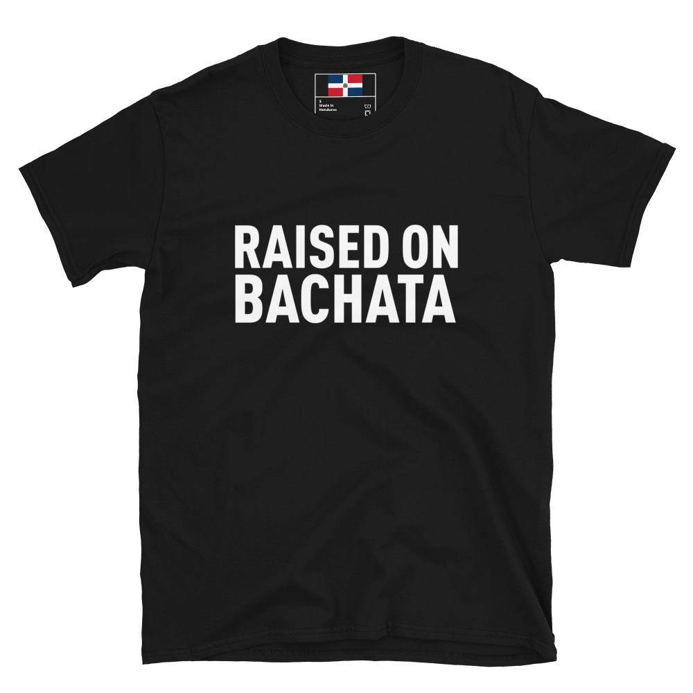 Raised on Bachata Unisex T-Shirt