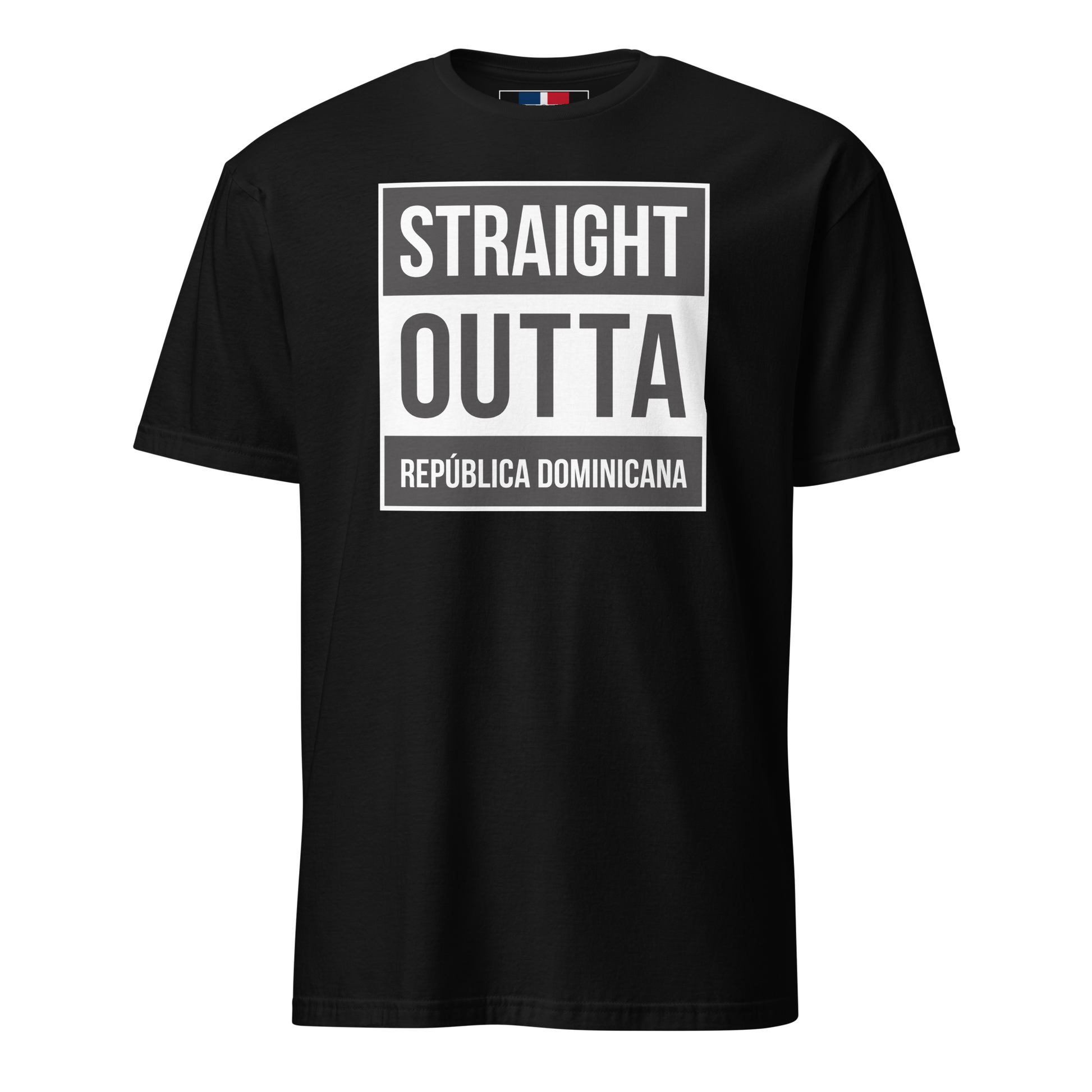 Straight Outta República Dominicana Unisex T-Shirt  - 2020 - DominicanGirlfriend.com - Frases Dominicanas - República Dominicana Lifestyle Graphic T-Shirts Streetwear & Accessories - New York - Bronx - Washington Heights - Miami - Florida - Boca Chica - USA - Dominican Clothing