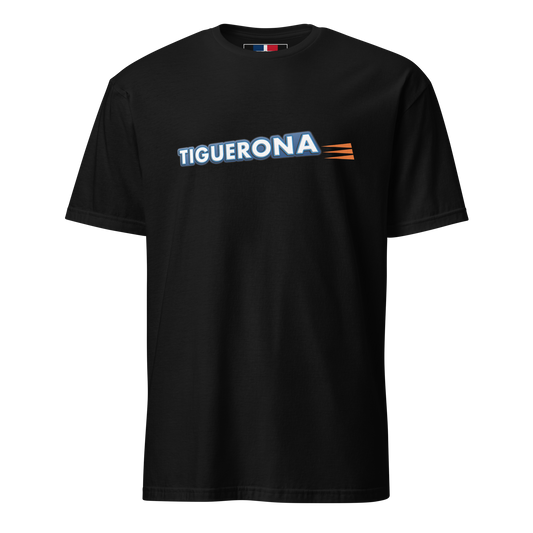 Tiguerona Dominican T-Shirt  - 2020 - DominicanGirlfriend.com - Frases Dominicanas - República Dominicana Lifestyle Graphic T-Shirts Streetwear & Accessories - New York - Bronx - Washington Heights - Miami - Florida - Boca Chica - USA - Dominican Clothing