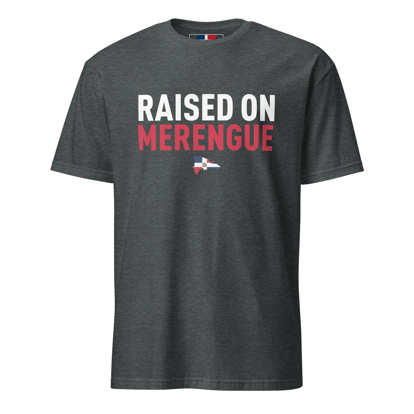 Raised on Merengue Unisex Dominican T-Shirt