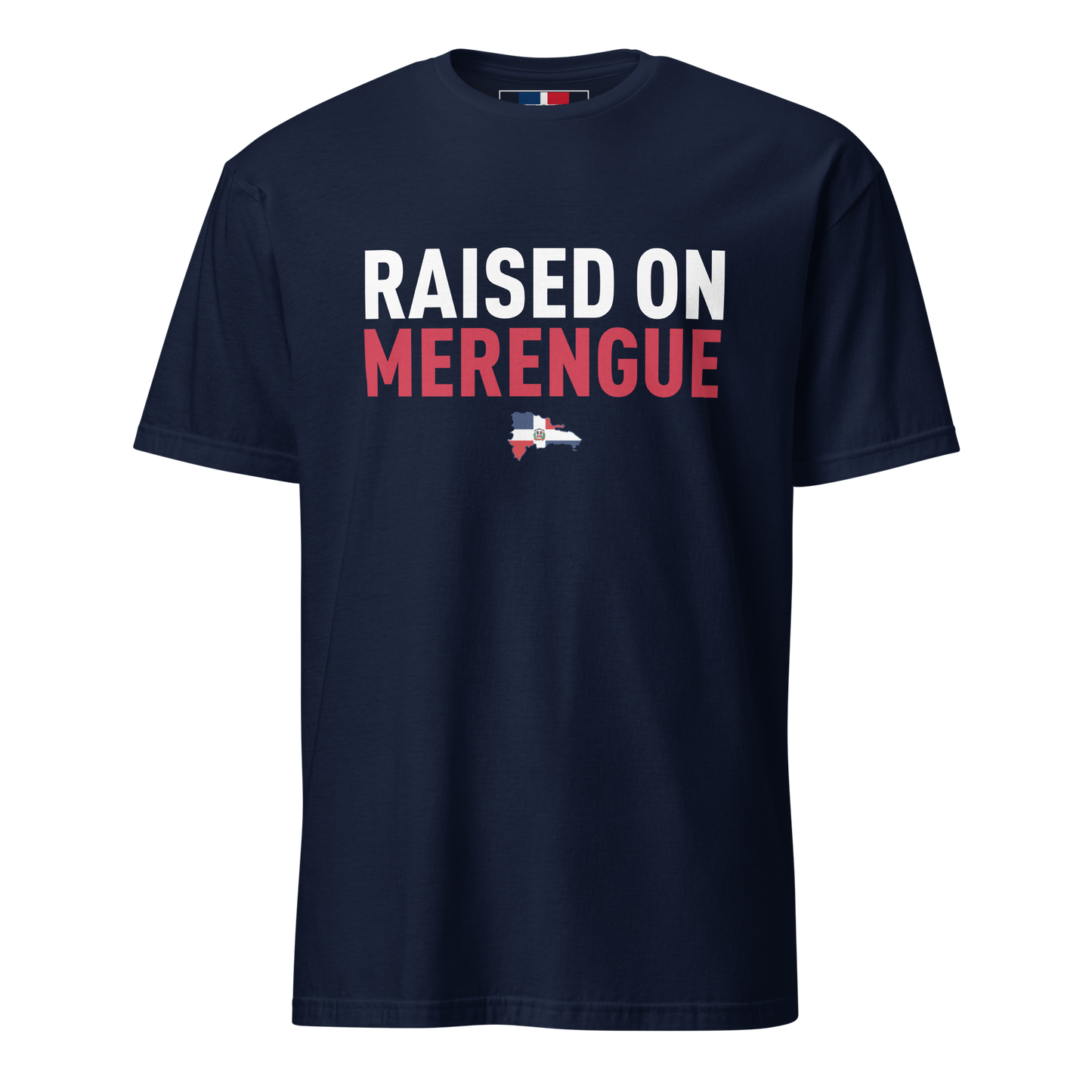 Raised on Merengue Unisex Dominican T-Shirt