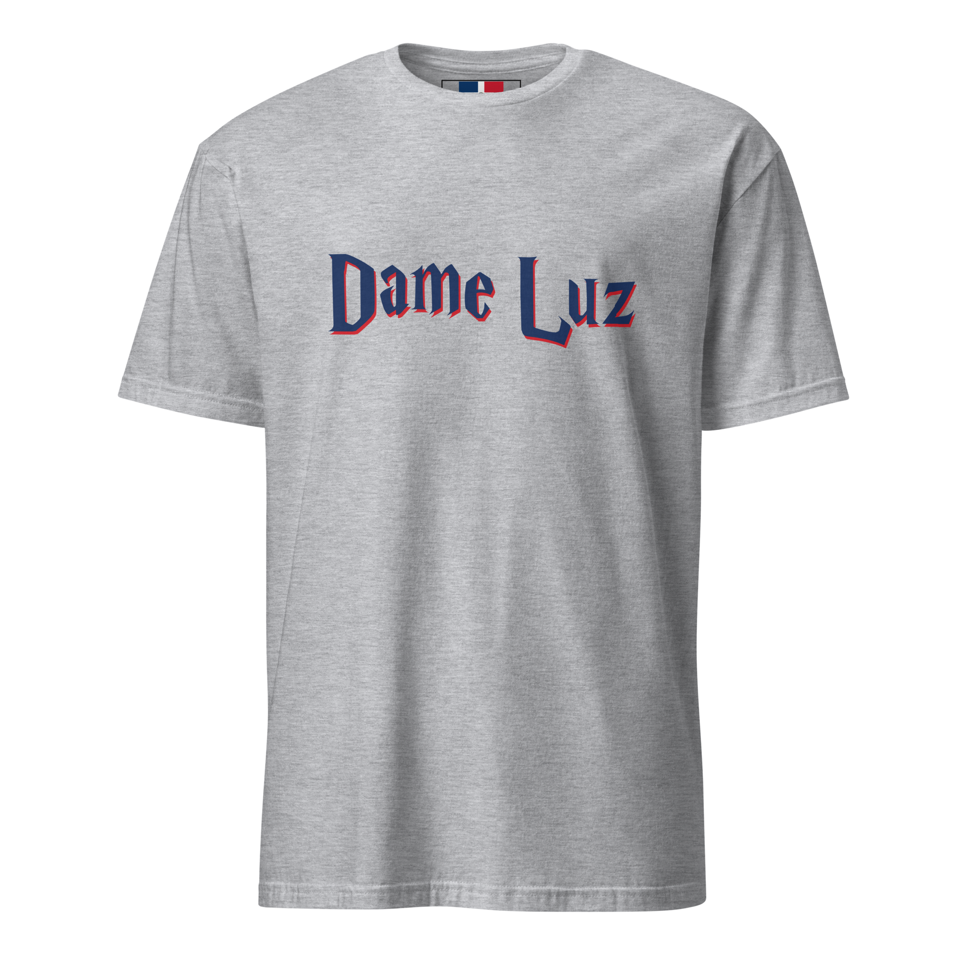 Dame Luz Unisex Dominican T-Shirt  - 2020 - DominicanGirlfriend.com - Frases Dominicanas - República Dominicana Lifestyle Graphic T-Shirts Streetwear & Accessories - New York - Bronx - Washington Heights - Miami - Florida - Boca Chica - USA - Dominican Clothing