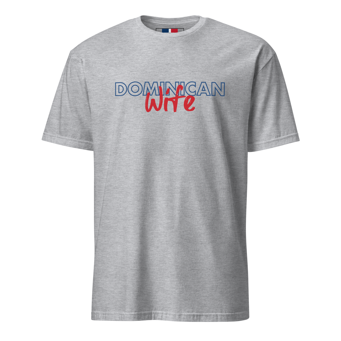 Dominican Wife T-Shirt  - 2020 - DominicanGirlfriend.com - Frases Dominicanas - República Dominicana Lifestyle Graphic T-Shirts Streetwear & Accessories - New York - Bronx - Washington Heights - Miami - Florida - Boca Chica - USA - Dominican Clothing