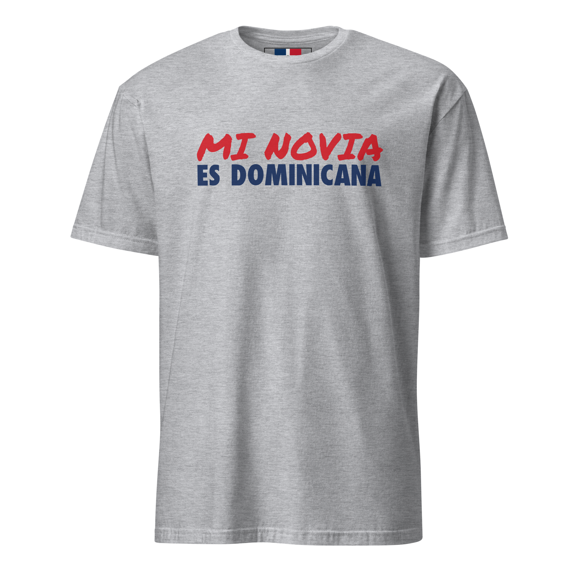 Mi Novia Es Dominicana T-Shirt  - 2020 - DominicanGirlfriend.com - Frases Dominicanas - República Dominicana Lifestyle Graphic T-Shirts Streetwear & Accessories - New York - Bronx - Washington Heights - Miami - Florida - Boca Chica - USA - Dominican Clothing