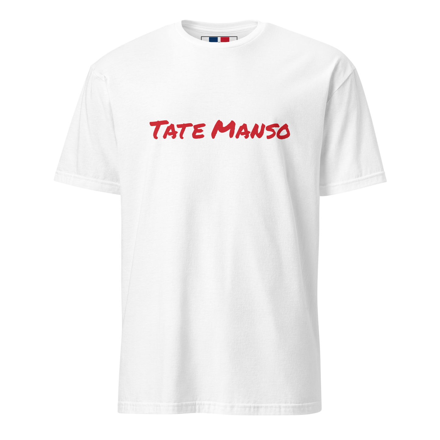 Tate Manso Unisex Dominican T-Shirt  - 2020 - DominicanGirlfriend.com - Frases Dominicanas - República Dominicana Lifestyle Graphic T-Shirts Streetwear & Accessories - New York - Bronx - Washington Heights - Miami - Florida - Boca Chica - USA - Dominican Clothing