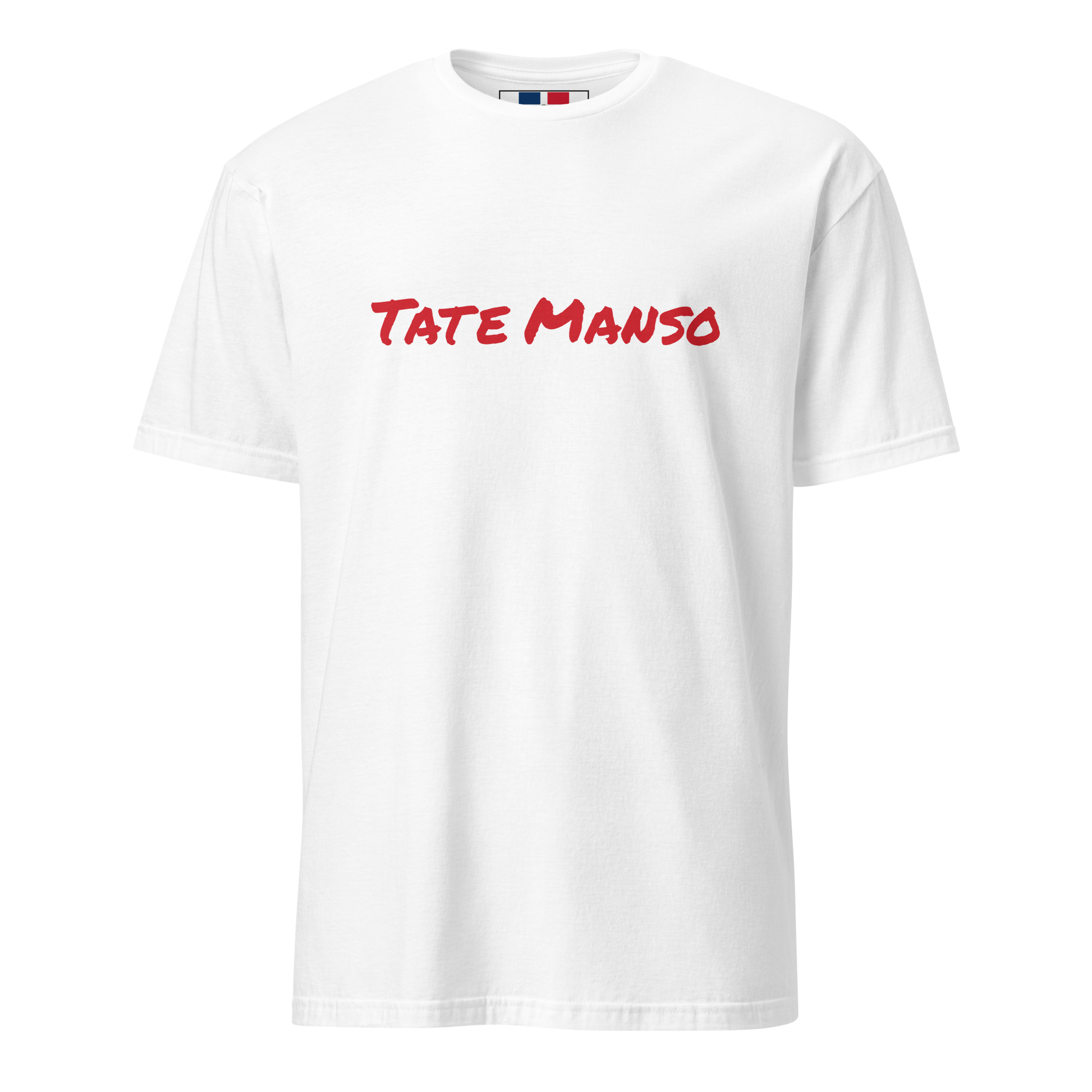 Tate Manso Unisex Dominican T-Shirt  - 2020 - DominicanGirlfriend.com - Frases Dominicanas - República Dominicana Lifestyle Graphic T-Shirts Streetwear & Accessories - New York - Bronx - Washington Heights - Miami - Florida - Boca Chica - USA - Dominican Clothing