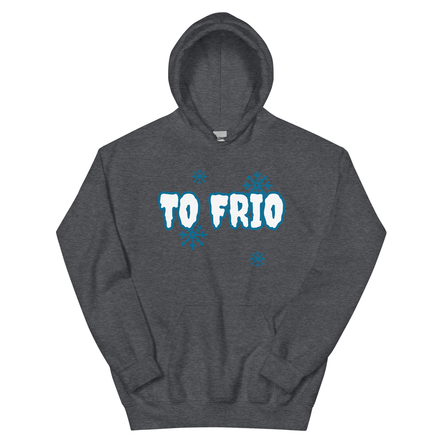 To Frio Unisex Hoodie