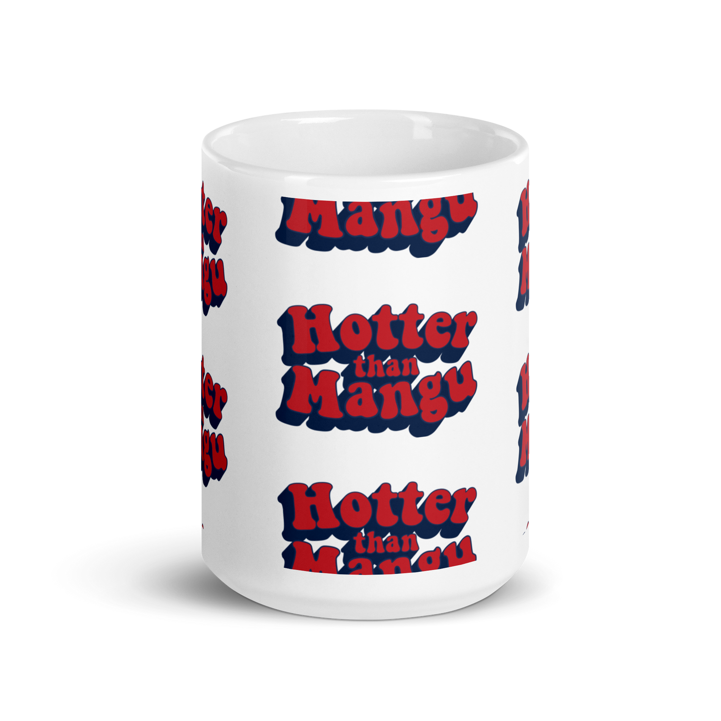 Hotter Than Mangu Mug