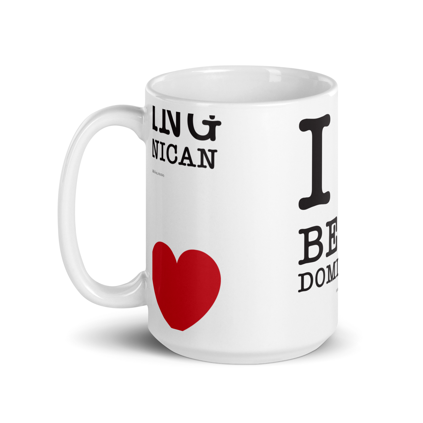 I Love Being Dominican Mug