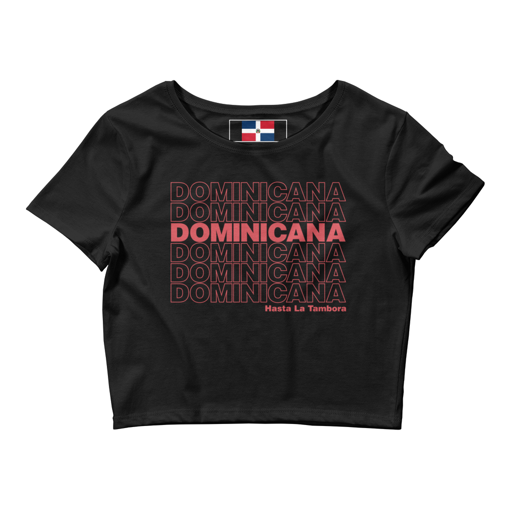 Dominicana Hasta La Tambora Crop Top Tee
