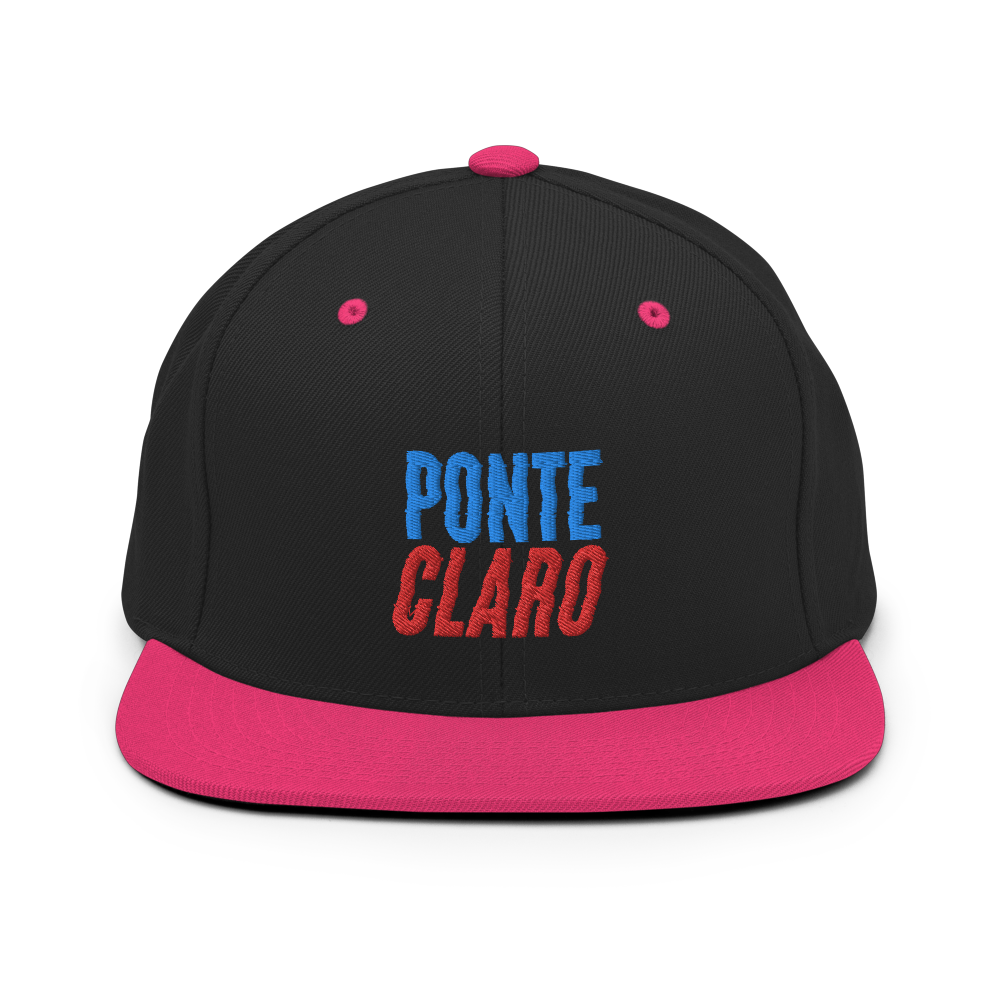Ponte Claro Snapback Hat  - 2020 - DominicanGirlfriend.com - Frases Dominicanas - República Dominicana Lifestyle Graphic T-Shirts Streetwear & Accessories - New York - Bronx - Washington Heights - Miami - Florida - Boca Chica - USA - Dominican Clothing