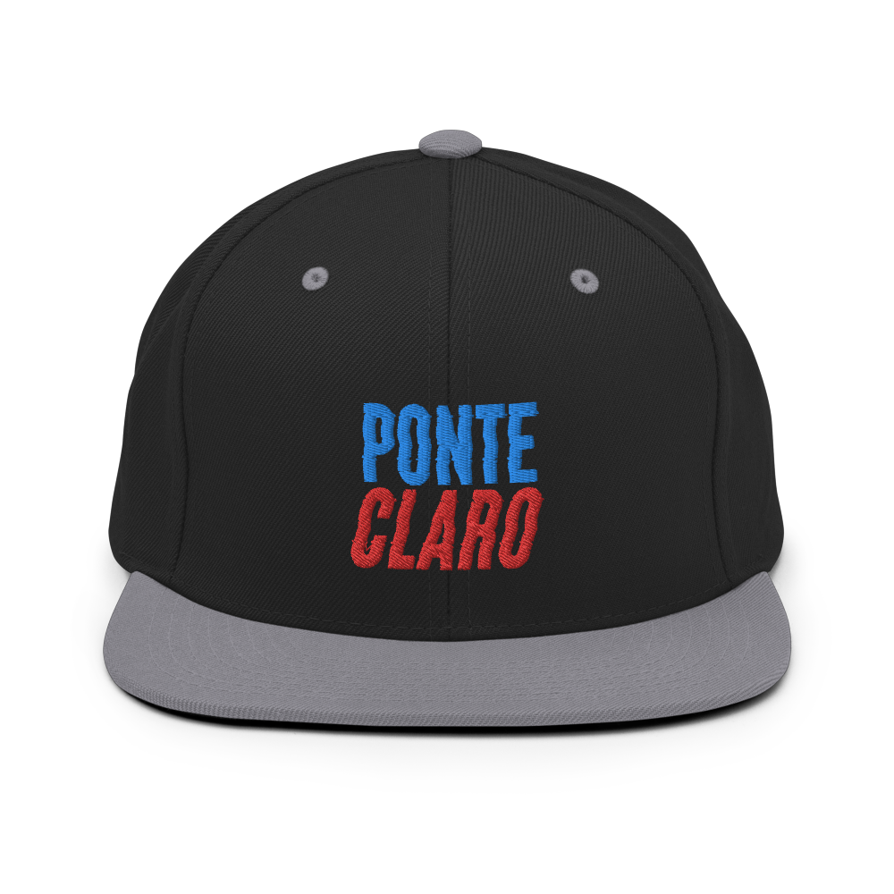 Ponte Claro Snapback Hat  - 2020 - DominicanGirlfriend.com - Frases Dominicanas - República Dominicana Lifestyle Graphic T-Shirts Streetwear & Accessories - New York - Bronx - Washington Heights - Miami - Florida - Boca Chica - USA - Dominican Clothing