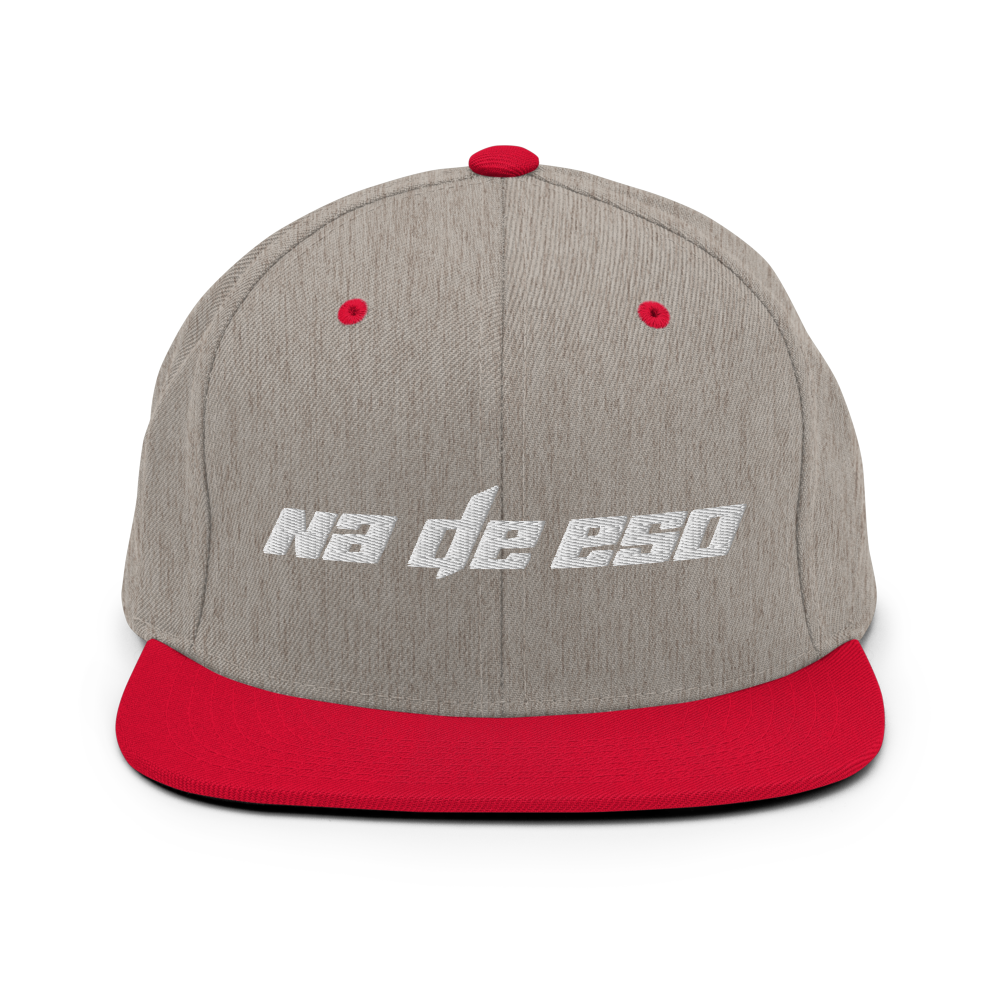 Na De Eso Snapback Hat  - 2020 - DominicanGirlfriend.com - Frases Dominicanas - República Dominicana Lifestyle Graphic T-Shirts Streetwear & Accessories - New York - Bronx - Washington Heights - Miami - Florida - Boca Chica - USA - Dominican Clothing