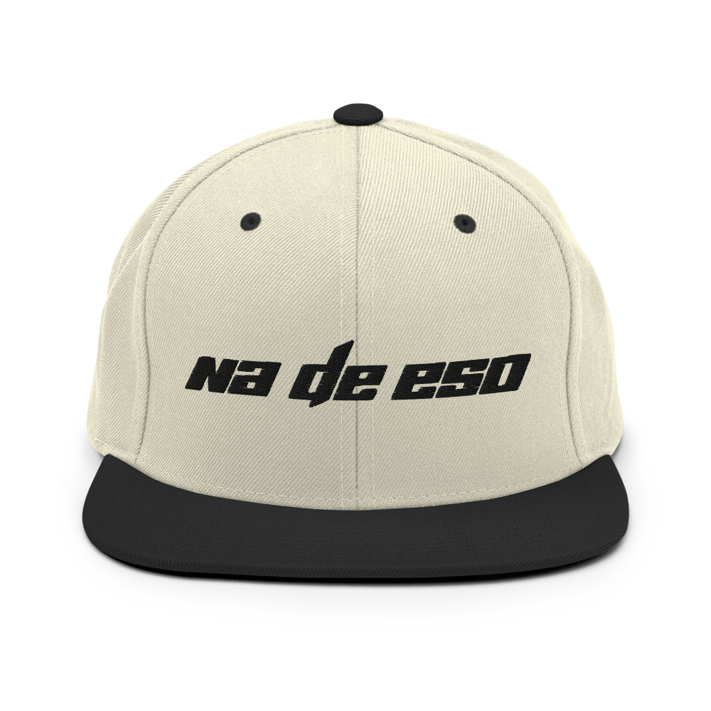 Na De Eso Snapback Hat  - 2020 - DominicanGirlfriend.com - Frases Dominicanas - República Dominicana Lifestyle Graphic T-Shirts Streetwear & Accessories - New York - Bronx - Washington Heights - Miami - Florida - Boca Chica - USA - Dominican Clothing