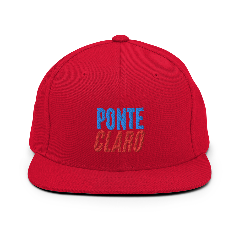 Ponte Claro Snapback Hat  - 2020 - DominicanGirlfriend.com - Frases Dominicanas - República Dominicana Lifestyle Graphic T-Shirts Streetwear & Accessories - New York - Bronx - Washington Heights - Miami - Florida - Boca Chica - USA - Dominican Clothing