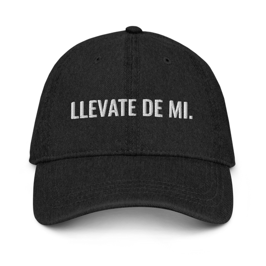Llevate De Mi Denim Hat  - 2020 - DominicanGirlfriend.com - Frases Dominicanas - República Dominicana Lifestyle Graphic T-Shirts Streetwear & Accessories - New York - Bronx - Washington Heights - Miami - Florida - Boca Chica - USA - Dominican Clothing