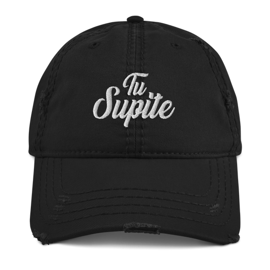 Tu Supite Distressed Dad Hat  - 2020 - DominicanGirlfriend.com - Frases Dominicanas - República Dominicana Lifestyle Graphic T-Shirts Streetwear & Accessories - New York - Bronx - Washington Heights - Miami - Florida - Boca Chica - USA - Dominican Clothing