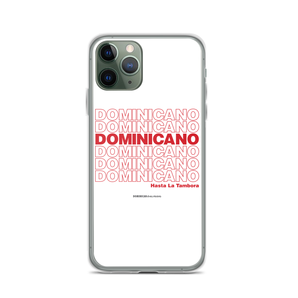 Dominicano Hasta La Tambora iPhone Case - 2020 - DominicanGirlfriend.com - Frases Dominicanas - República Dominicana Lifestyle Graphic T-Shirts Streetwear & Accessories - New York - Bronx - Washington Heights - Miami - Florida - Boca Chica - USA - Dominican Clothing