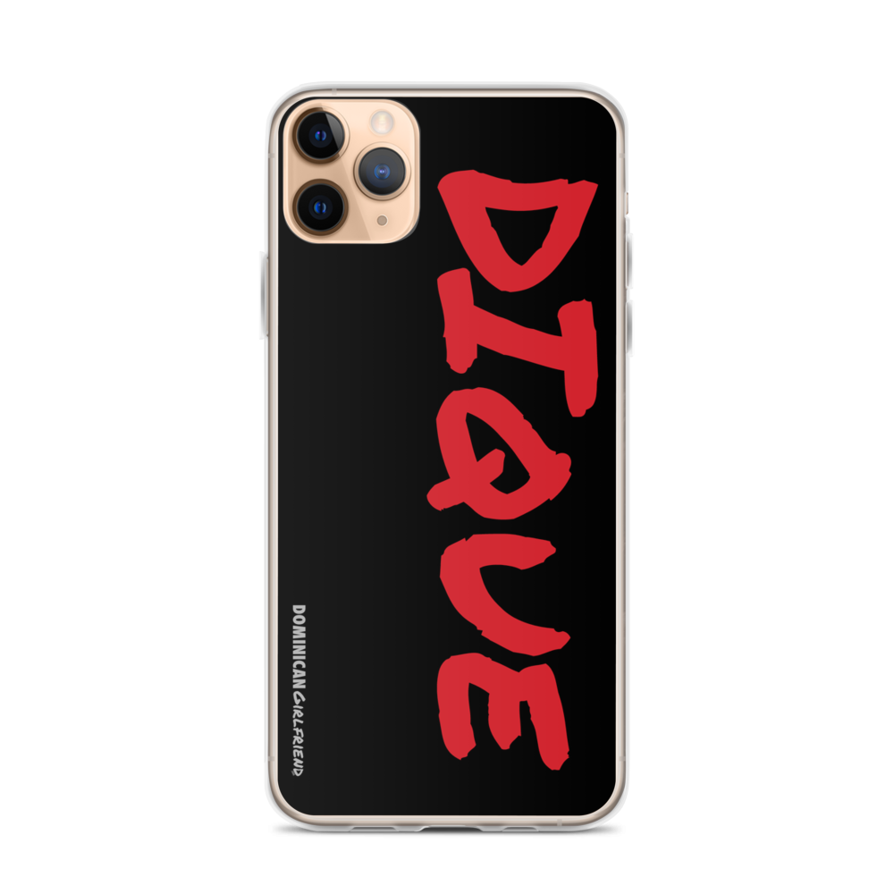 Dique iPhone Case - 2020 - DominicanGirlfriend.com - Frases Dominicanas - República Dominicana Lifestyle Graphic T-Shirts Streetwear & Accessories - New York - Bronx - Washington Heights - Miami - Florida - Boca Chica - USA - Dominican Clothing