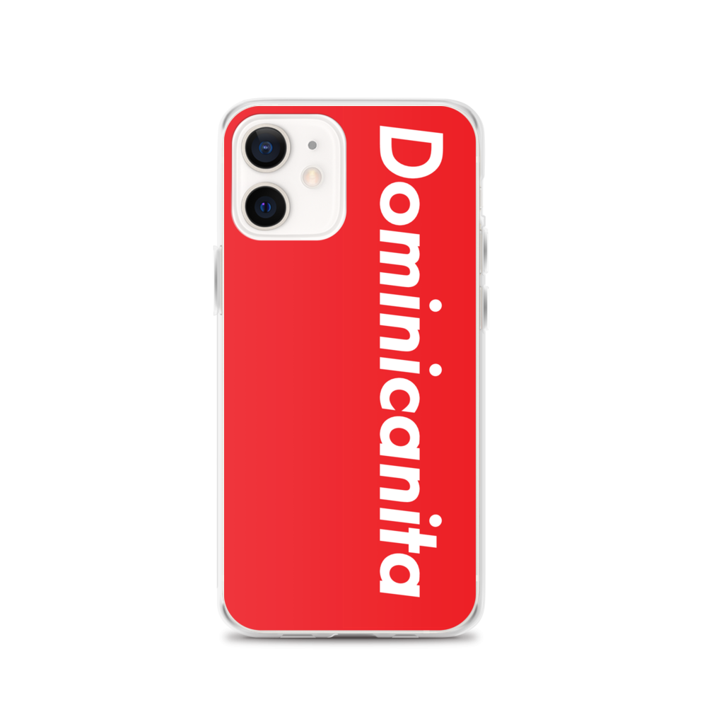 Dominicanita iPhone Case - 2020 - DominicanGirlfriend.com - Frases Dominicanas - República Dominicana Lifestyle Graphic T-Shirts Streetwear & Accessories - New York - Bronx - Washington Heights - Miami - Florida - Boca Chica - USA - Dominican Clothing