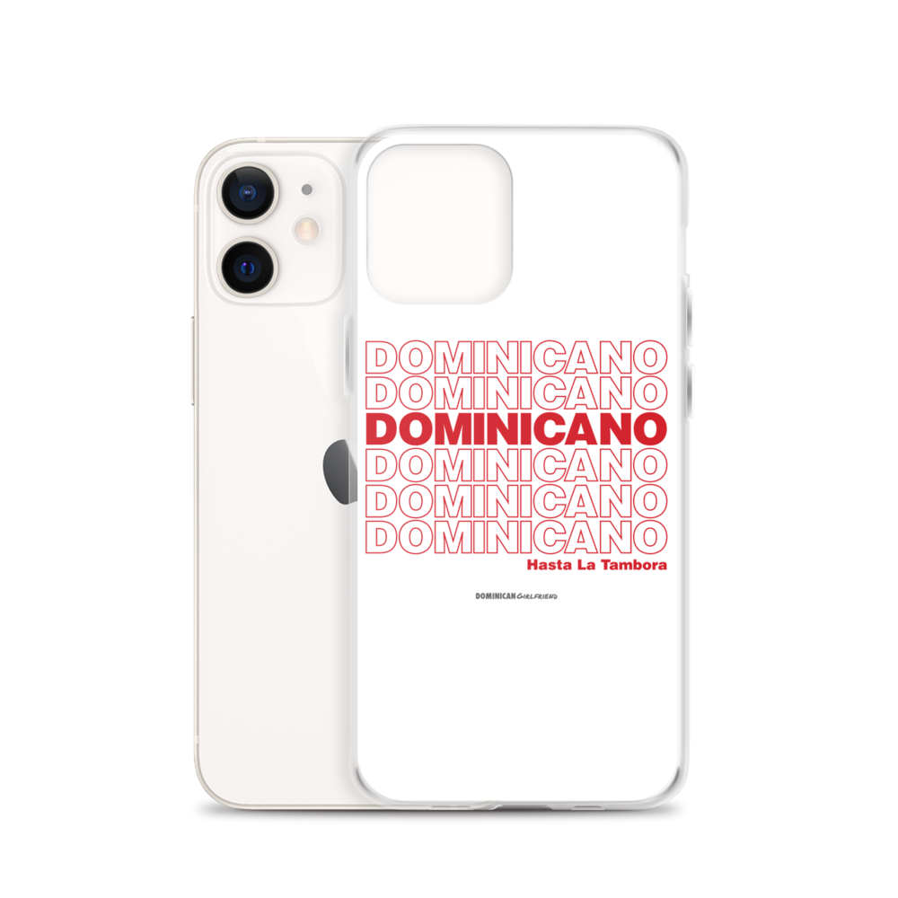 Dominicano Hasta La Tambora iPhone Case - 2020 - DominicanGirlfriend.com - Frases Dominicanas - República Dominicana Lifestyle Graphic T-Shirts Streetwear & Accessories - New York - Bronx - Washington Heights - Miami - Florida - Boca Chica - USA - Dominican Clothing