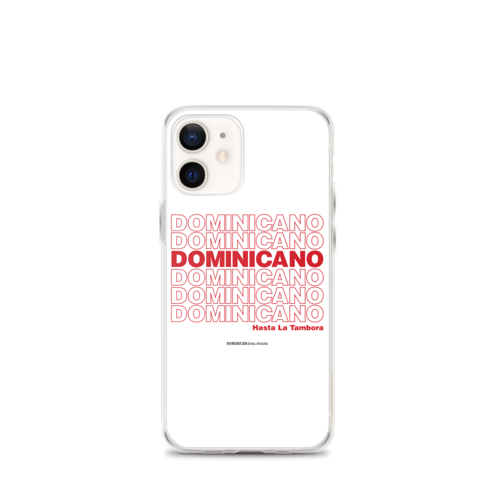 Dominicano Hasta La Tambora iPhone Case - 2020 - DominicanGirlfriend.com - Frases Dominicanas - República Dominicana Lifestyle Graphic T-Shirts Streetwear & Accessories - New York - Bronx - Washington Heights - Miami - Florida - Boca Chica - USA - Dominican Clothing