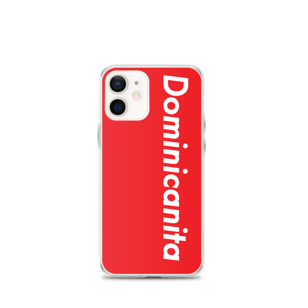 Dominicanita iPhone Case - 2020 - DominicanGirlfriend.com - Frases Dominicanas - República Dominicana Lifestyle Graphic T-Shirts Streetwear & Accessories - New York - Bronx - Washington Heights - Miami - Florida - Boca Chica - USA - Dominican Clothing