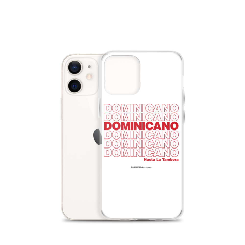 Dominicano Hasta La Tambora iPhone Case - 2020 - DominicanGirlfriend.com - Frases Dominicanas - República Dominicana Lifestyle Graphic T-Shirts Streetwear & Accessories - New York - Bronx - Washington Heights - Miami - Florida - Boca Chica - USA - Dominican Clothing