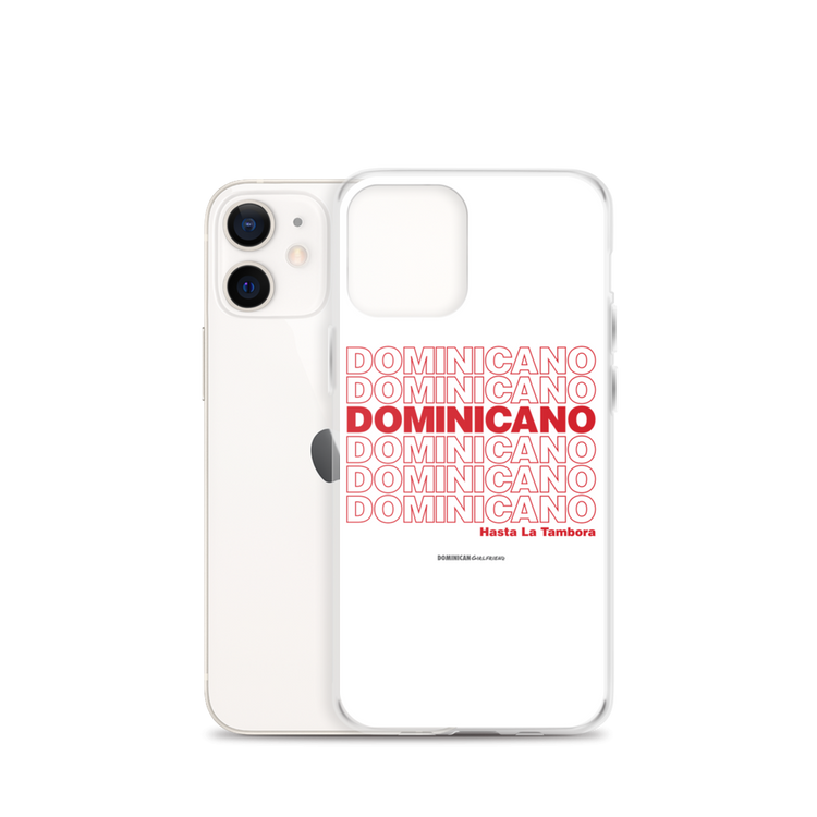 Dominicano Hasta La Tambora iPhone Case - 2020 - DominicanGirlfriend.com - Frases Dominicanas - República Dominicana Lifestyle Graphic T-Shirts Streetwear & Accessories - New York - Bronx - Washington Heights - Miami - Florida - Boca Chica - USA - Dominican Clothing