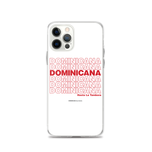 Dominicana Hasta La Tambora iPhone Case  - 2020 - DominicanGirlfriend.com - Frases Dominicanas - República Dominicana Lifestyle Graphic T-Shirts Streetwear & Accessories - New York - Bronx - Washington Heights - Miami - Florida - Boca Chica - USA - Dominican Clothing