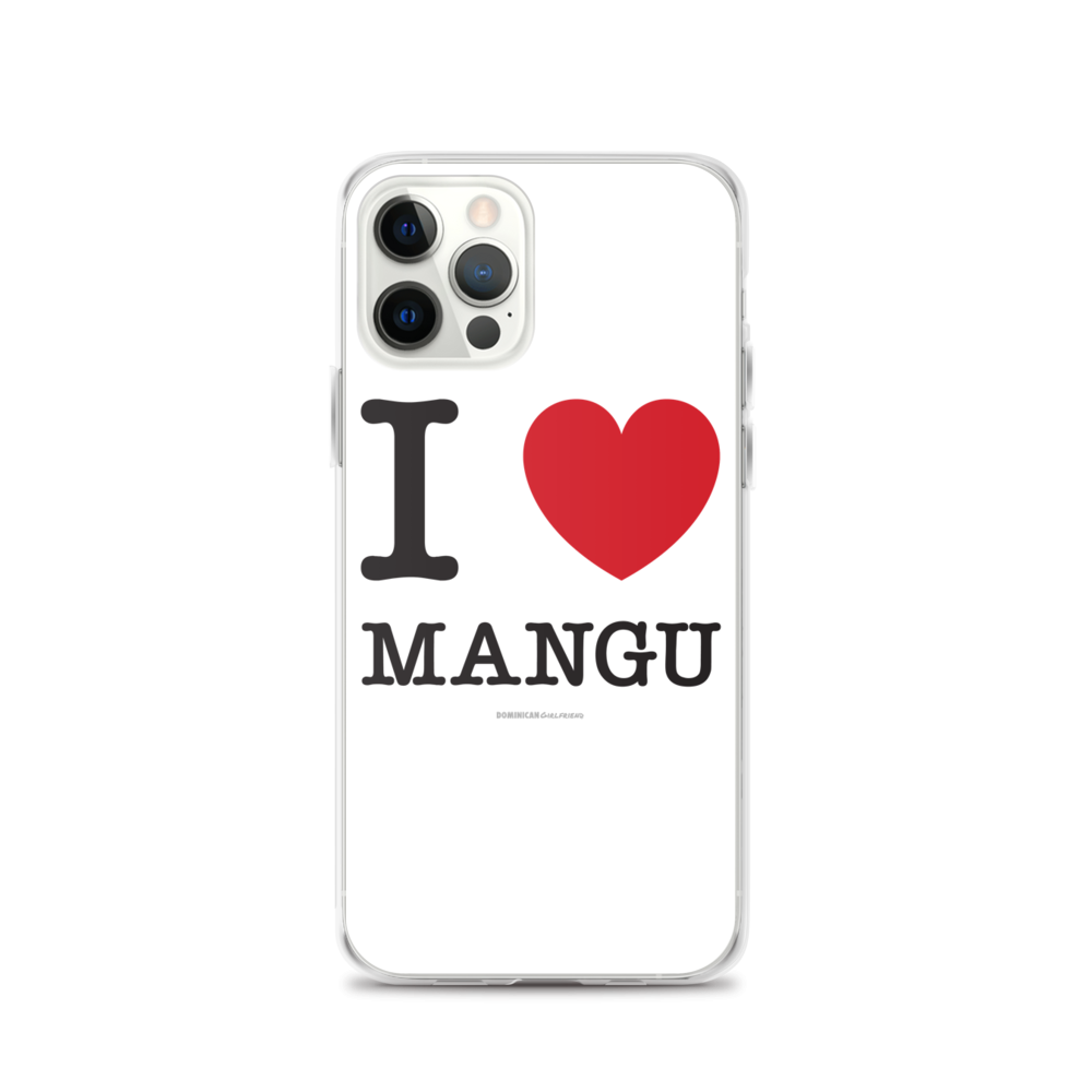 I Love Mangu iPhone Case - 2020 - DominicanGirlfriend.com - Frases Dominicanas - República Dominicana Lifestyle Graphic T-Shirts Streetwear & Accessories - New York - Bronx - Washington Heights - Miami - Florida - Boca Chica - USA - Dominican Clothing
