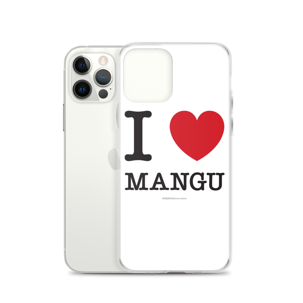 I Love Mangu iPhone Case - 2020 - DominicanGirlfriend.com - Frases Dominicanas - República Dominicana Lifestyle Graphic T-Shirts Streetwear & Accessories - New York - Bronx - Washington Heights - Miami - Florida - Boca Chica - USA - Dominican Clothing
