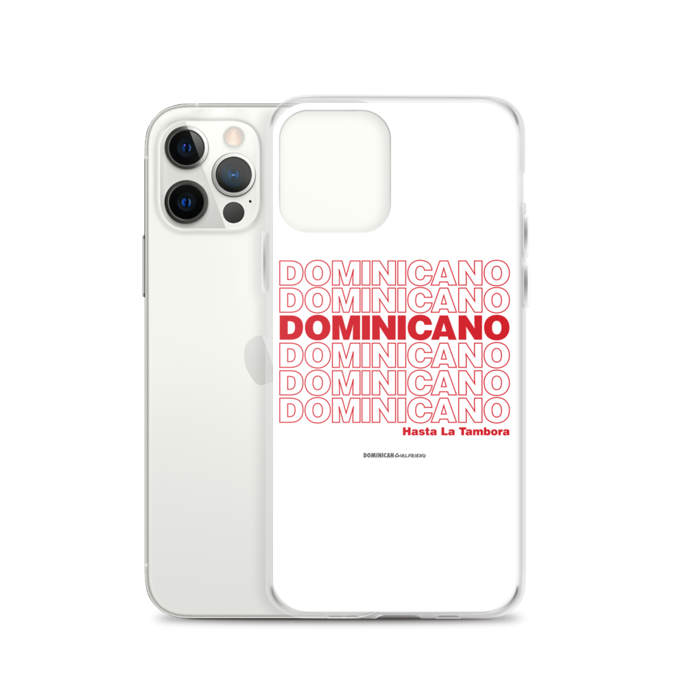 Dominicano Hasta La Tambora iPhone Case - 2020 - DominicanGirlfriend.com - Frases Dominicanas - República Dominicana Lifestyle Graphic T-Shirts Streetwear & Accessories - New York - Bronx - Washington Heights - Miami - Florida - Boca Chica - USA - Dominican Clothing