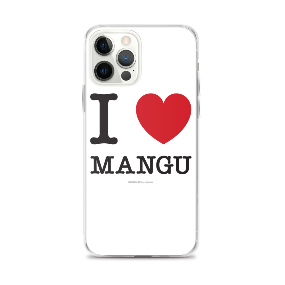 I Love Mangu iPhone Case - 2020 - DominicanGirlfriend.com - Frases Dominicanas - República Dominicana Lifestyle Graphic T-Shirts Streetwear & Accessories - New York - Bronx - Washington Heights - Miami - Florida - Boca Chica - USA - Dominican Clothing