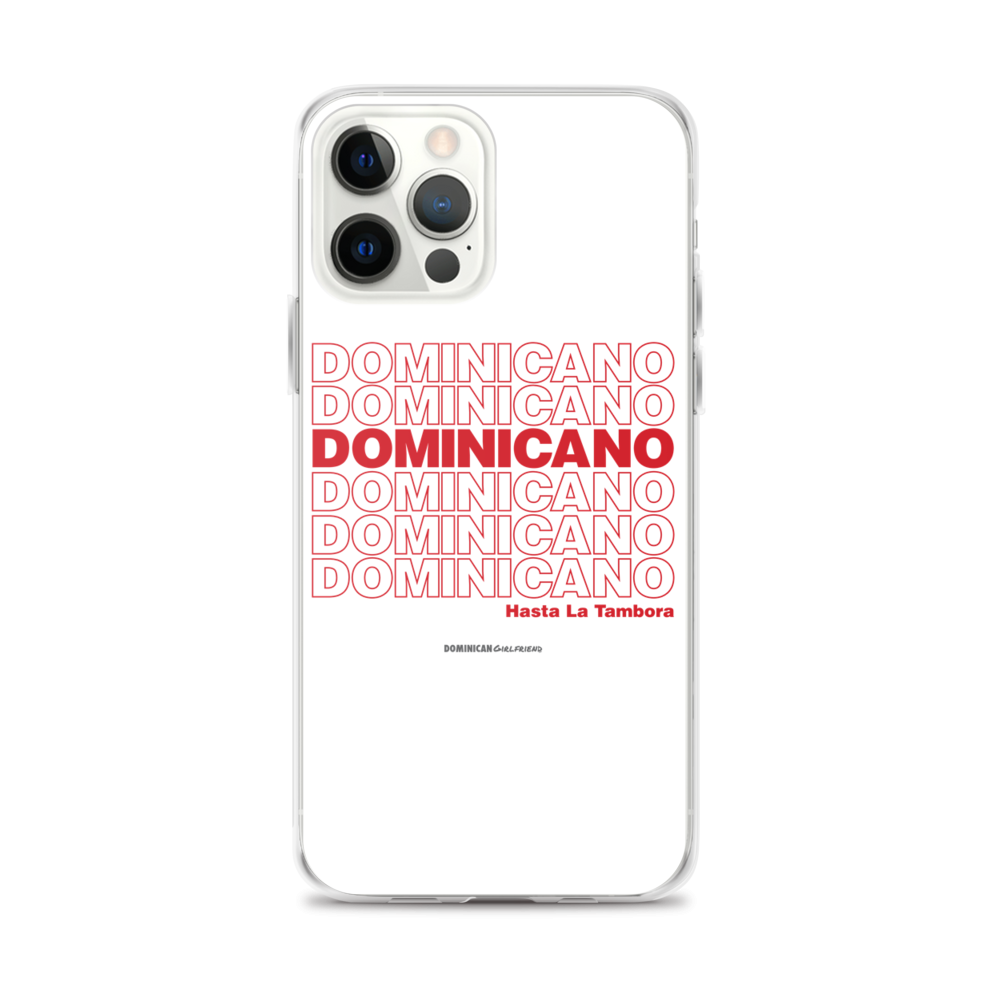 Dominicano Hasta La Tambora iPhone Case - 2020 - DominicanGirlfriend.com - Frases Dominicanas - República Dominicana Lifestyle Graphic T-Shirts Streetwear & Accessories - New York - Bronx - Washington Heights - Miami - Florida - Boca Chica - USA - Dominican Clothing