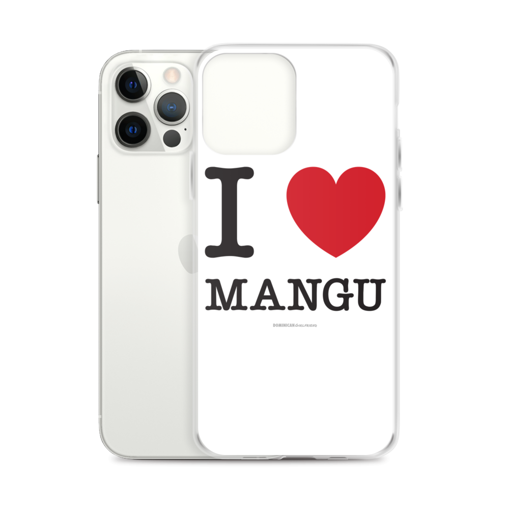 I Love Mangu iPhone Case - 2020 - DominicanGirlfriend.com - Frases Dominicanas - República Dominicana Lifestyle Graphic T-Shirts Streetwear & Accessories - New York - Bronx - Washington Heights - Miami - Florida - Boca Chica - USA - Dominican Clothing