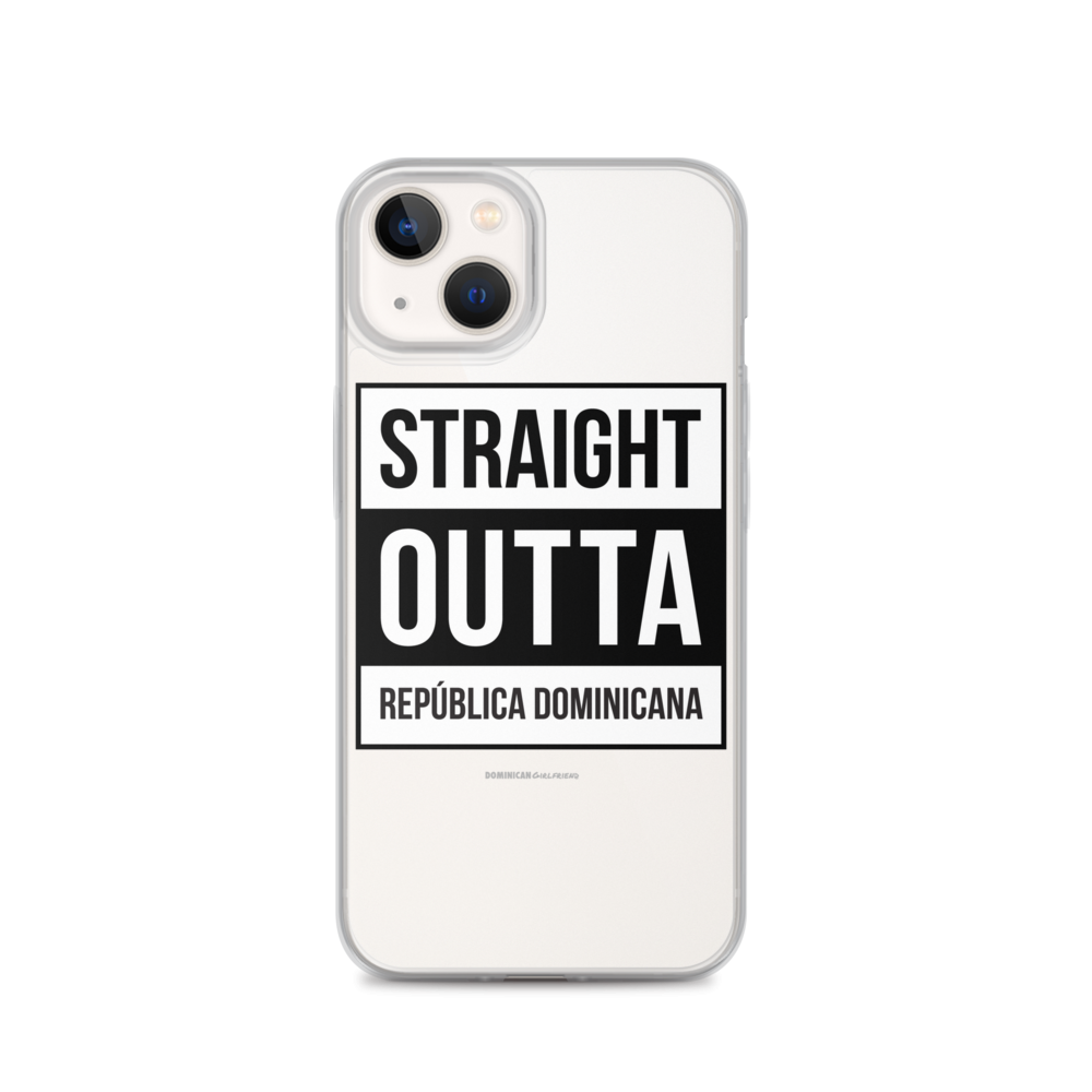 Straight Outta República Dominicana iPhone Case - 2020 - DominicanGirlfriend.com - Frases Dominicanas - República Dominicana Lifestyle Graphic T-Shirts Streetwear & Accessories - New York - Bronx - Washington Heights - Miami - Florida - Boca Chica - USA - Dominican Clothing