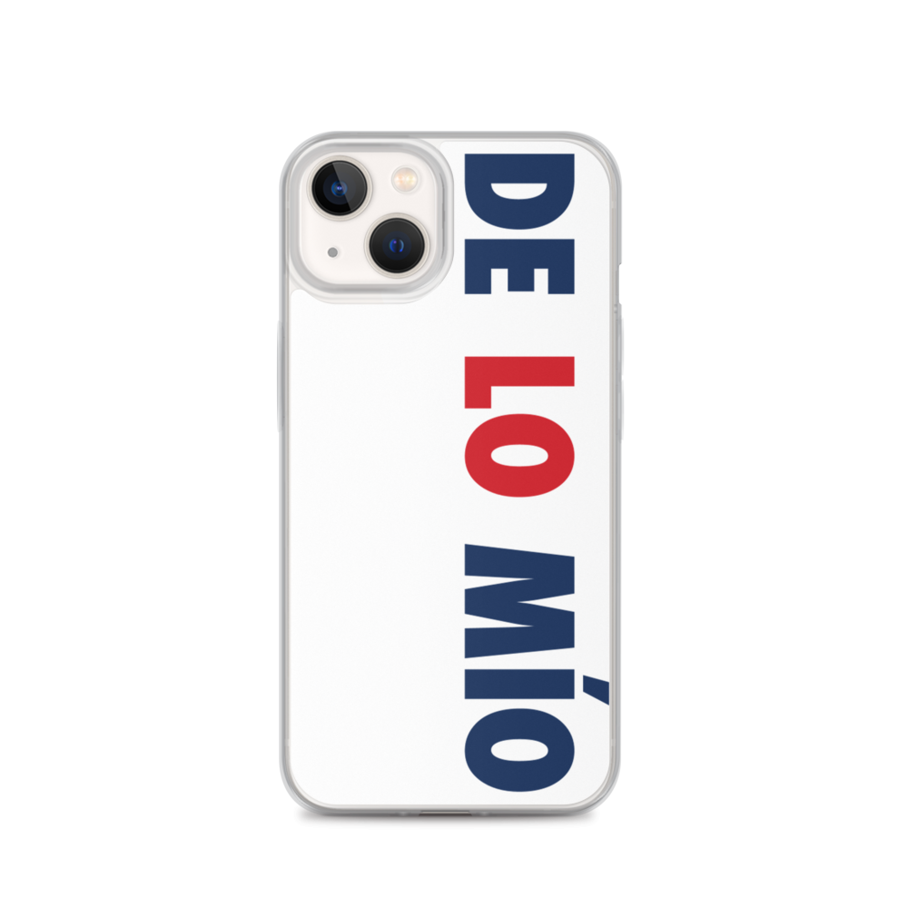 De Lo Mio iPhone Case - 2020 - DominicanGirlfriend.com - Frases Dominicanas - República Dominicana Lifestyle Graphic T-Shirts Streetwear & Accessories - New York - Bronx - Washington Heights - Miami - Florida - Boca Chica - USA - Dominican Clothing