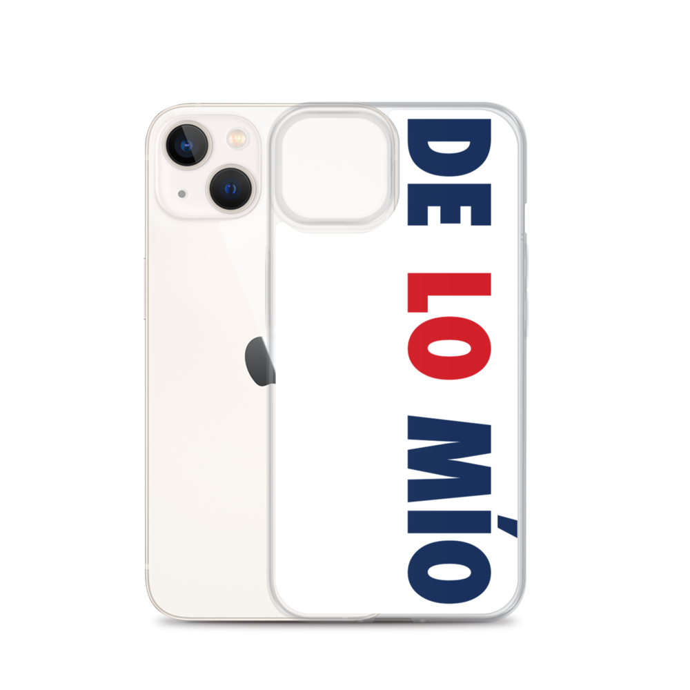 De Lo Mio iPhone Case - 2020 - DominicanGirlfriend.com - Frases Dominicanas - República Dominicana Lifestyle Graphic T-Shirts Streetwear & Accessories - New York - Bronx - Washington Heights - Miami - Florida - Boca Chica - USA - Dominican Clothing