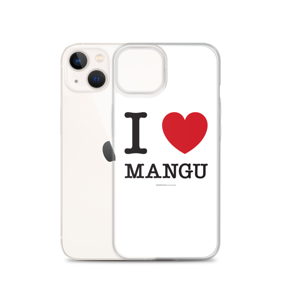 I Love Mangu iPhone Case - 2020 - DominicanGirlfriend.com - Frases Dominicanas - República Dominicana Lifestyle Graphic T-Shirts Streetwear & Accessories - New York - Bronx - Washington Heights - Miami - Florida - Boca Chica - USA - Dominican Clothing